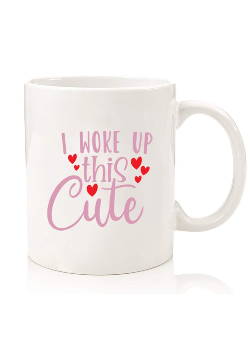 Theodor Premium Quality Two Sided Printed Coffee Mug Tea Cup For Home Office, Kids Men Women i woke up this cute  - Image 1