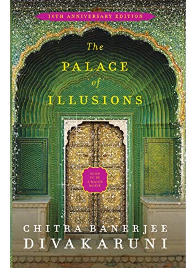 The Palace of Illusions: 10th Anniversary Edition