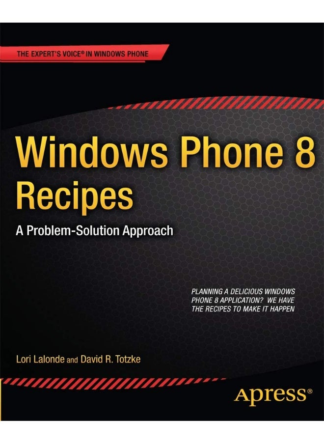 Windows Phone 8 Recipes: A Problem-Solution Approach 