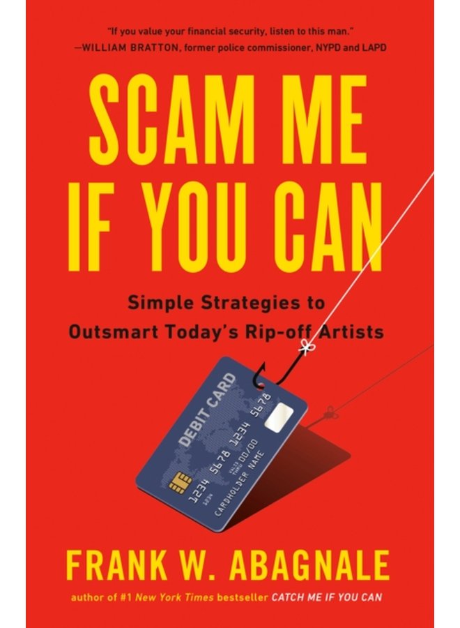 Scam Me If You Can Simple Strategies to Outsmart Today s Ripoff Artists - Paperback