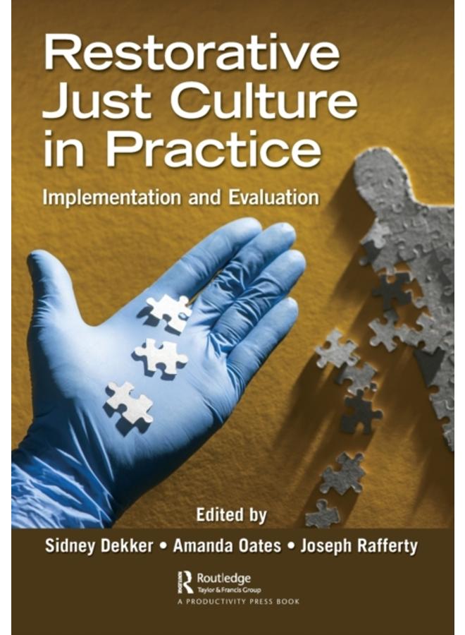 Restorative Just Culture in Practice : Implementation and Evaluation