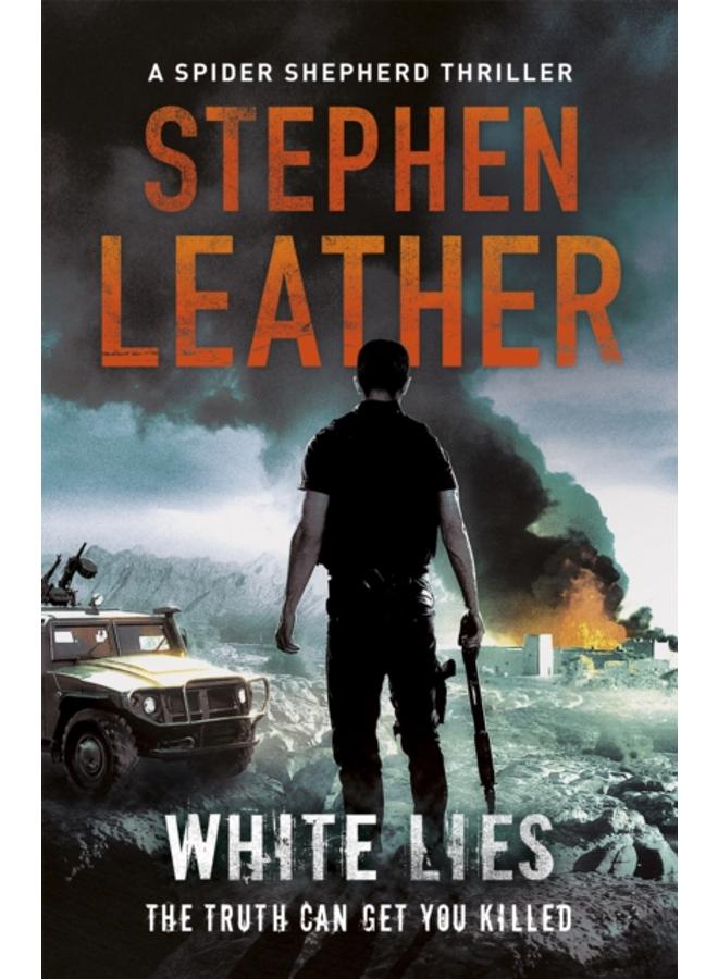 White Lies : The 11th Spider Shepherd Thriller 