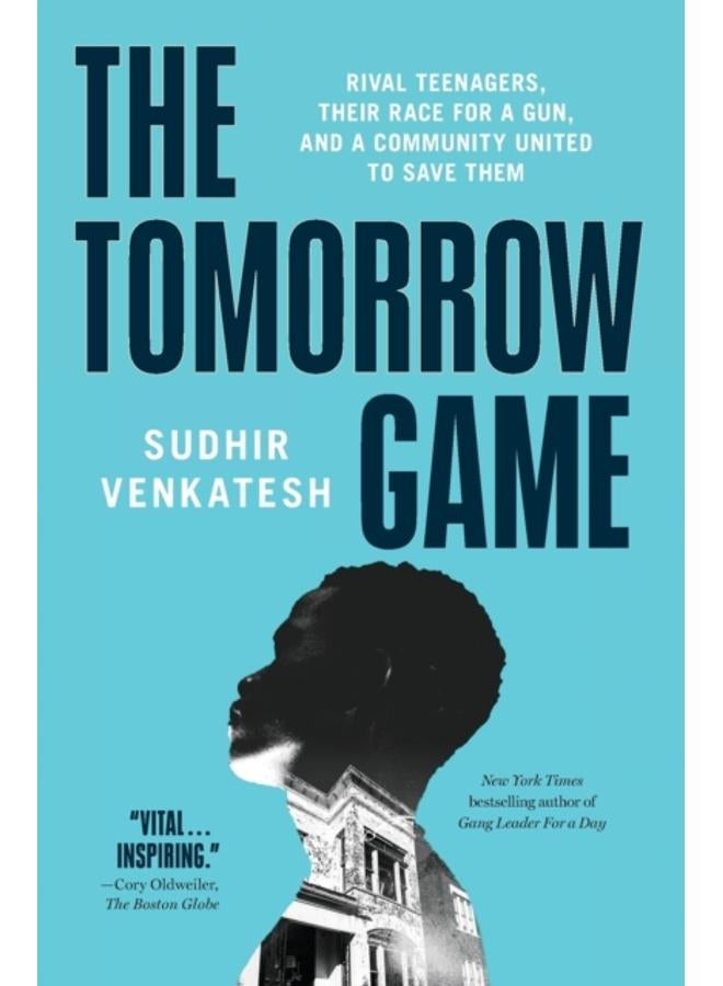 The Tomorrow Game : Rival Teenagers, Their Race for a Gun, and a Community United to Save Them 