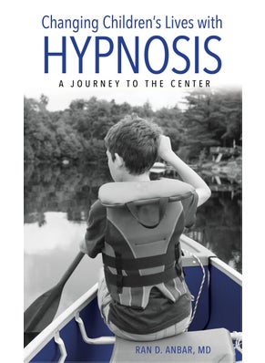 Changing Children's Lives with Hypnosis 
