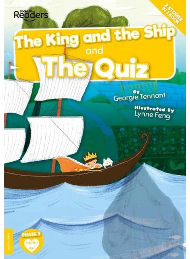 The King and The Ship and The Quiz;BookLife Readers - Level 03 - Yellow  Ed   1