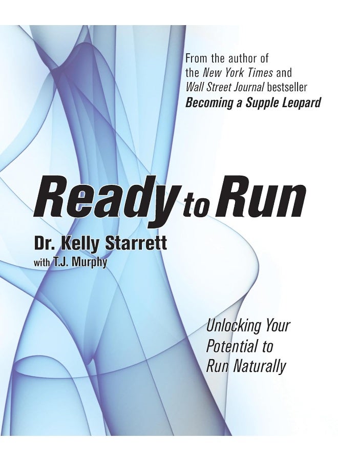 Ready To Run: Unlocking Your Potential to Run Naturally 