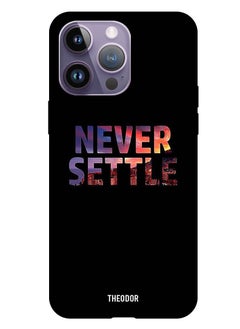 Protective Case Cover For Apple iPhone 14 Pro Max 6.7" 2022 Never Settle