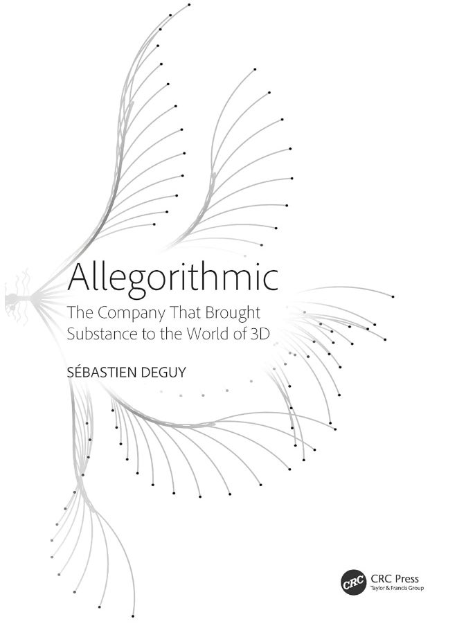 Allegorithmic: The Company That Brought Substance to the World of 3D 