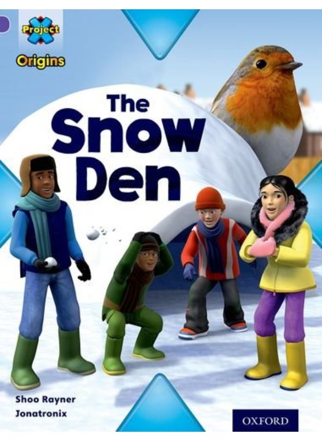 Project X Origins: Purple Book Band, Oxford Level 8: Buildings: The Snow Den  - Image 2