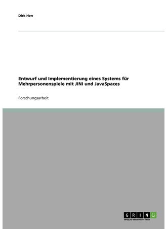Entwurf und Implementierung eines Systems für Mehrpersonenspiele mit JINI und JavaSpaces - pzsku/Z5743DE6545176024F7C6Z/45/1749123085/667bc14b-8e26-4e21-bda8-0c6ad2ac5d9b