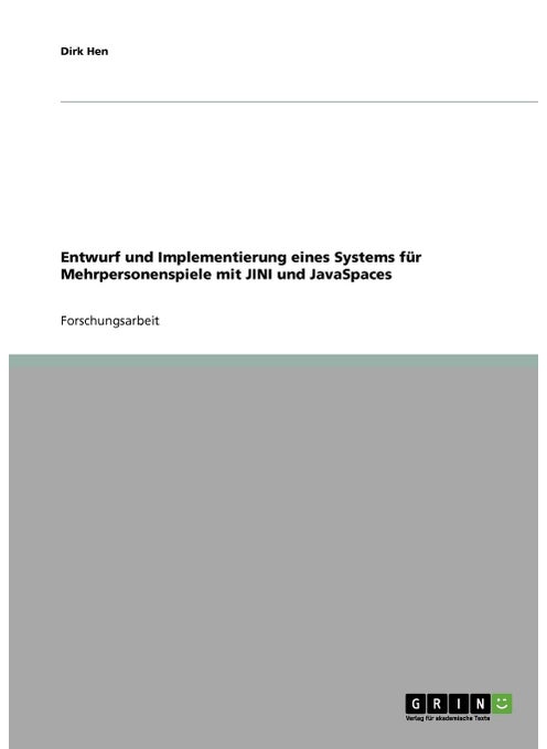 Entwurf und Implementierung eines Systems für Mehrpersonenspiele mit JINI und JavaSpaces