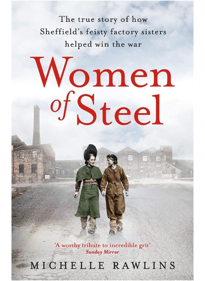 null - Women of Steel: The Feisty Factory Sisters Who Helped Win the War - Image 1