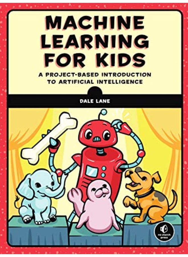 Machine Learning For Kids By Dale Lane Paperback
