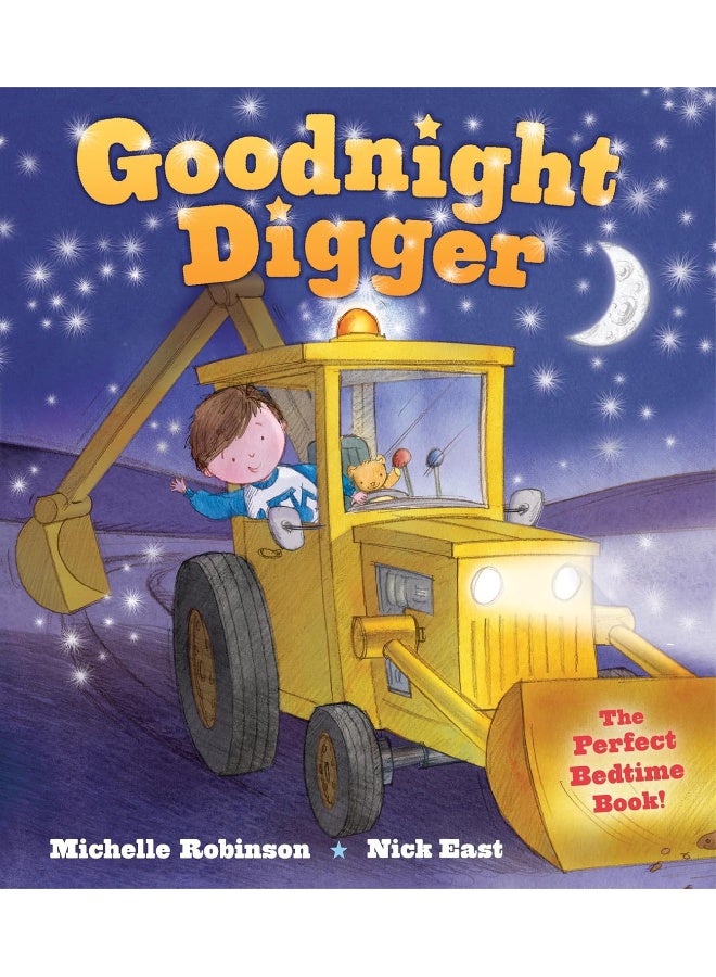 B.E.S. Goodnight Digger: The Perfect Bedtime Book! 