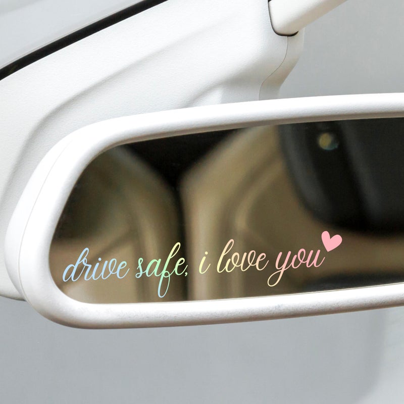 Rearview Mirror Decal 5 X 1 Inch Waterproof Premium Vinyl - "Drive Safe I Love You" Affirmation Car Decal for Car Interiors Daily Commutes Gift Recipients - Image 1
