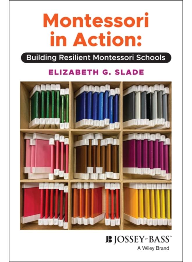 Montessori in Action : Building Resilient Montessori Schools 