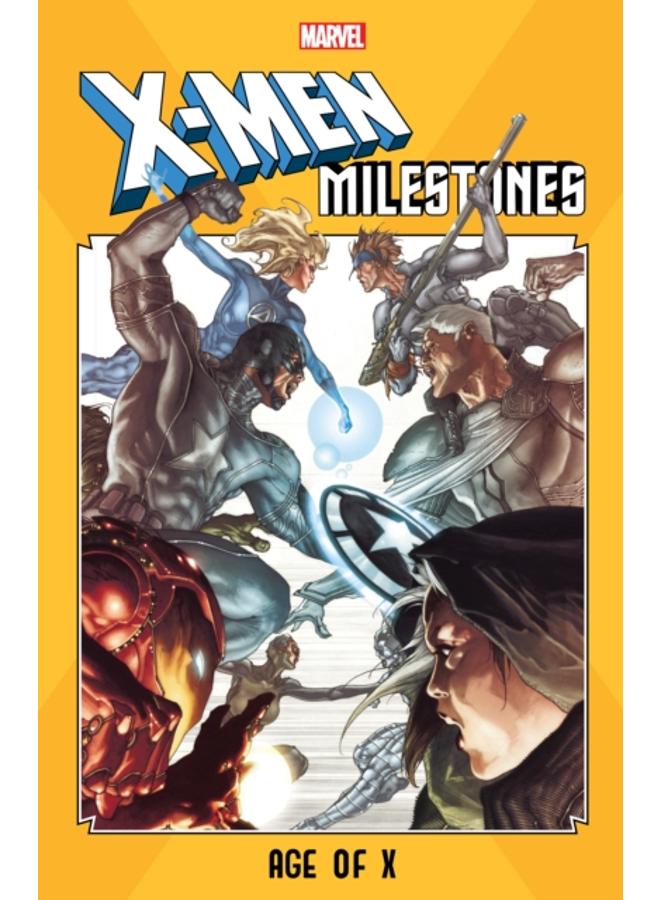 X-men Milestones: Age Of X