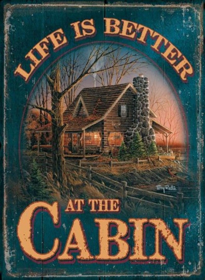Wild Wings Life is Better at The Cabin Tin Sign by Terry Redlin - Image 1