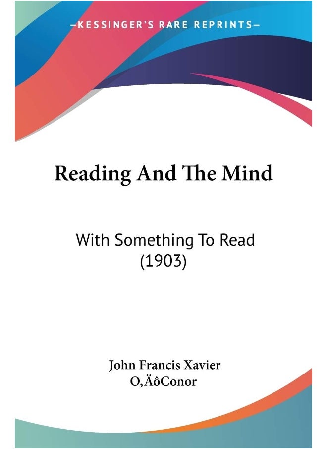 Reading And The Mind: With Something To Read (1903) 