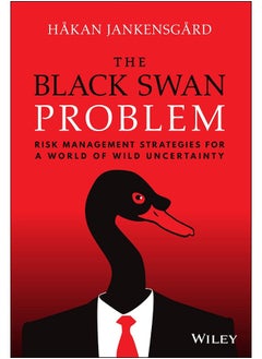 The Black Swan Problem: Risk Management Strategies for a World of Wild Uncertainty  - Image 4