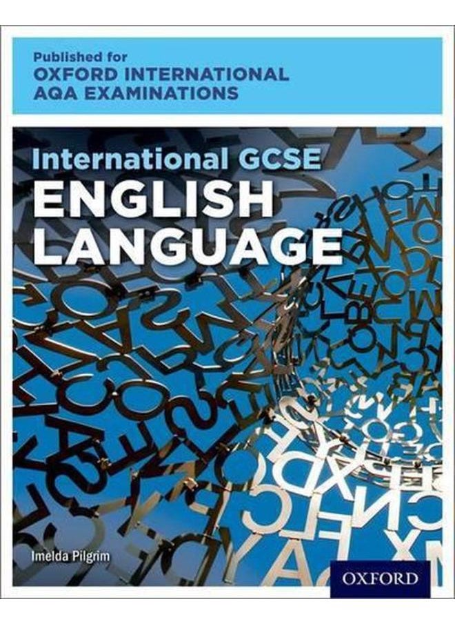 Oxford International AQA Examinations  International GCSE English Language  Ed   1 