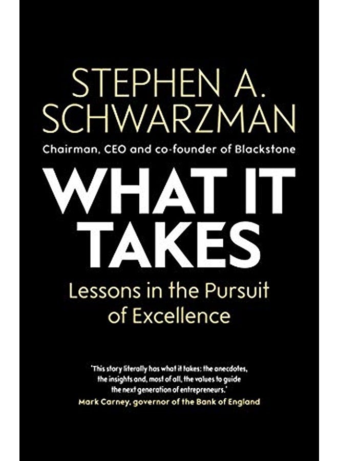 What It Takes: Lessons in the Pursuit of Excellence 