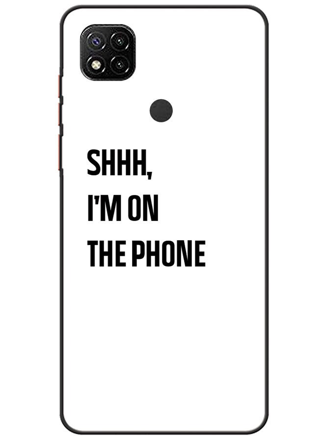 Protective Case Cover For Xiaomi Redmi 9C Shhh I'm On The Phone