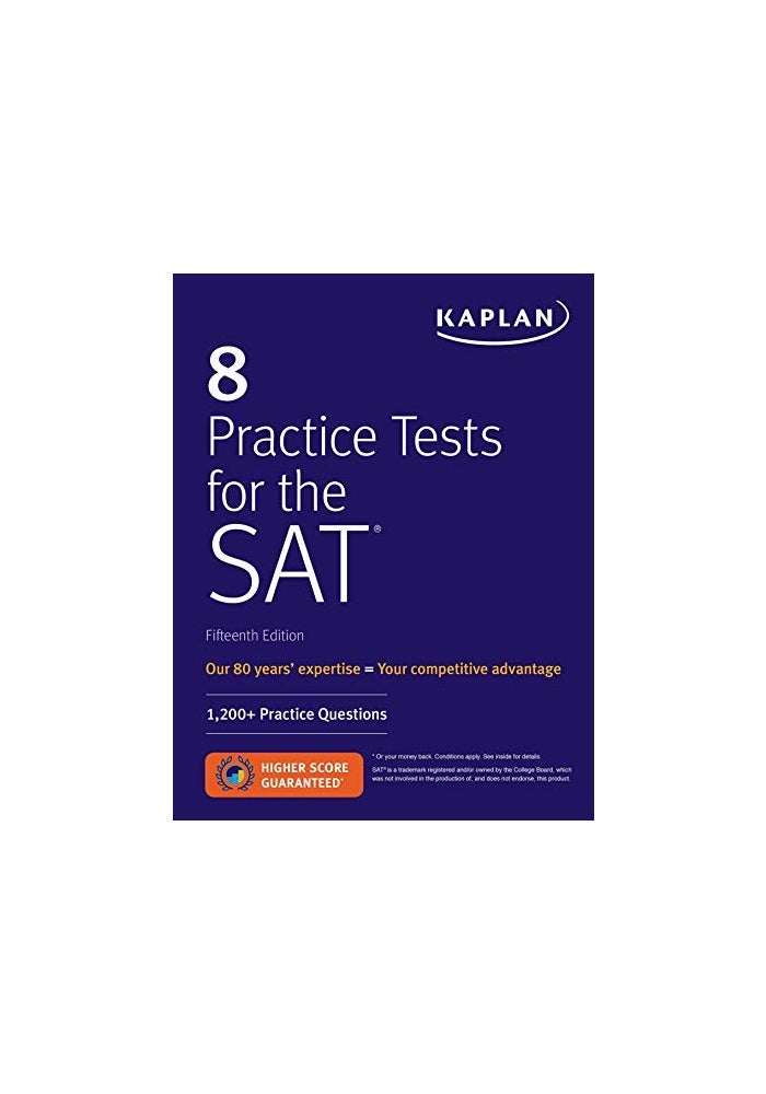 8 Practice Tests for the SAT: 1,200+ SAT Practice Questions