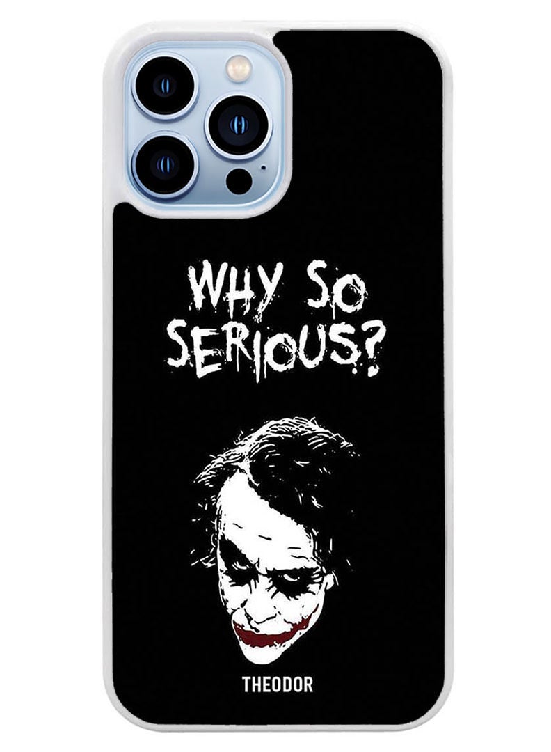Theodor Protective Case Cover For APPLE IPHONE 14 Pro Max Why So Serious(White Bumper) - Image 1