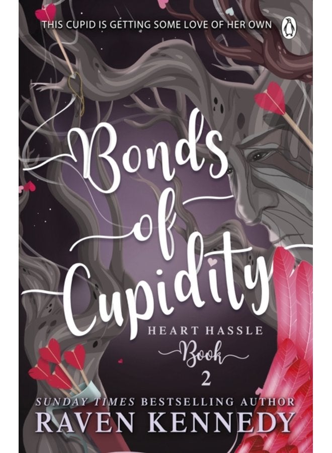 Bonds of Cupidity The sizzling romance from the bestselling author of The Plated Prisoner series - Paperback