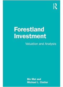 Forestland Investment: Valuation and Analysis 