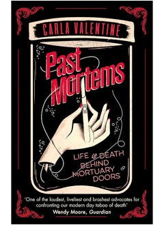 Past Mortems: Life and death behind mortuary doors