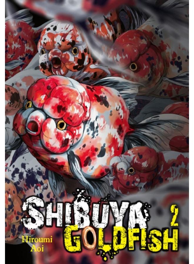 Shibuya Goldfish, Vol. 2 