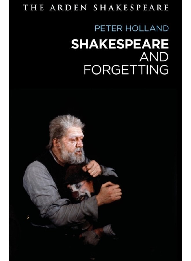Shakespeare and Forgetting - Paperback