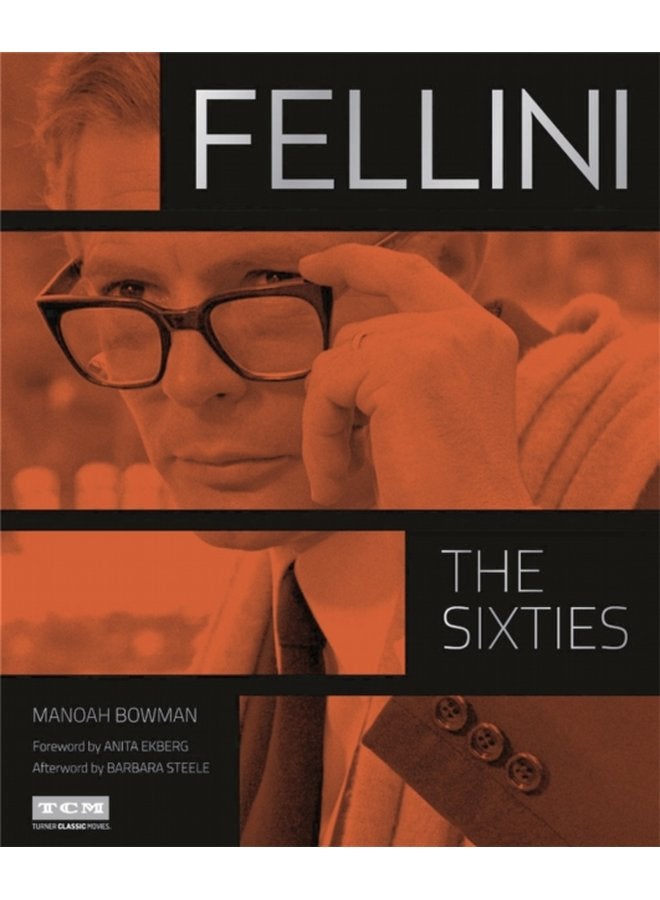 Fellini The Sixties Turner Classic Movies - Hardback