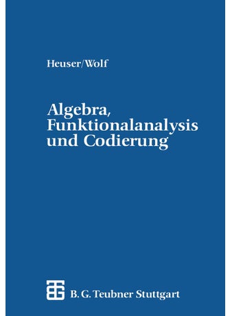 Algebra, Funktionalanalysis und Codierung: Eine Einführung für Ingenieure - pzsku/Z577BFF53C14DAF6832B2Z/45/1749041554/c54e7e97-b553-4c96-b5bb-5ee09b4de835