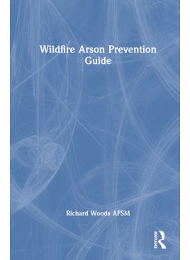 Wildfire Arson Prevention Guide