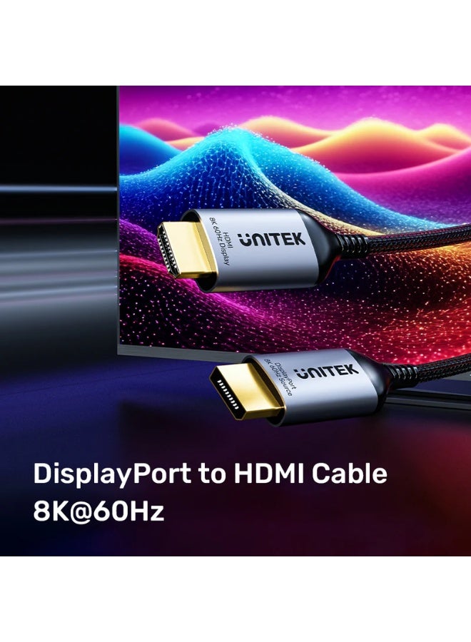 UNITEK DisplayPort 1.4 to HDMI 2.1 8K Cable – Supports 8K@60Hz, Dolby Atmos, HDCP 2.3, Active HDR – Nylon Braided, High-Speed Video & Audio Transmission, 1.8M.(V1610A01) - Image 2
