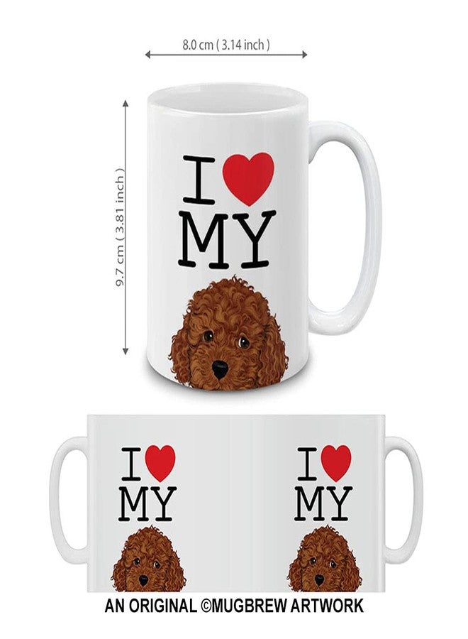 MUGBREW كوب قهوة/شاي من السيراميك من MUGBREW، مكتوب عليه "أحب كلبي البودل البني الصغير"، 11 أونصة - Image 4