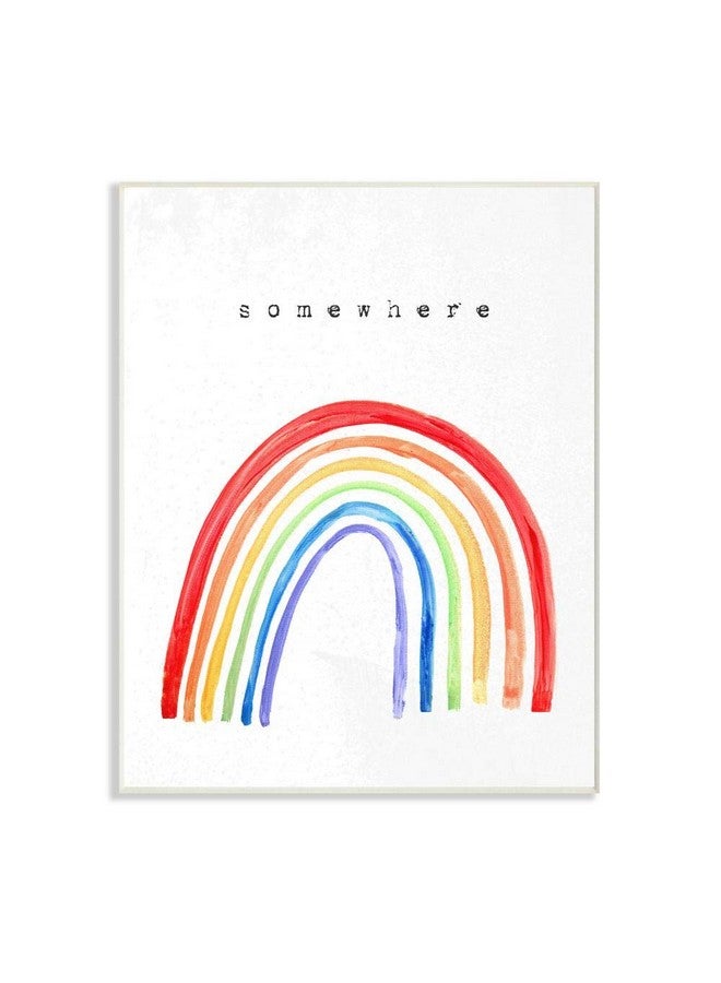 Stupell Industries The Kids Room by Stupell Somewhere Over The Rainbow Painted Lines Wall Plaque Art, Multi-Colored - Image 1
