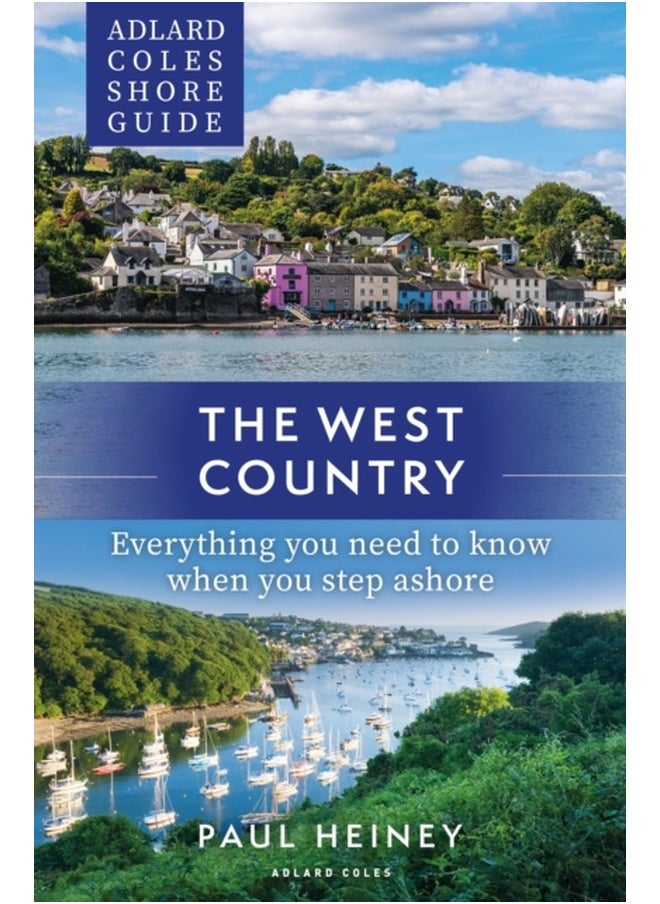 Adlard Coles Shore Guide: The West Country : Everything you need to know when you step ashore - pzsku/Z5785C62F8070DDC29C4EZ/45/_/1740640636/ea29545b-8a8b-4667-b8f3-2c4589b78d4d