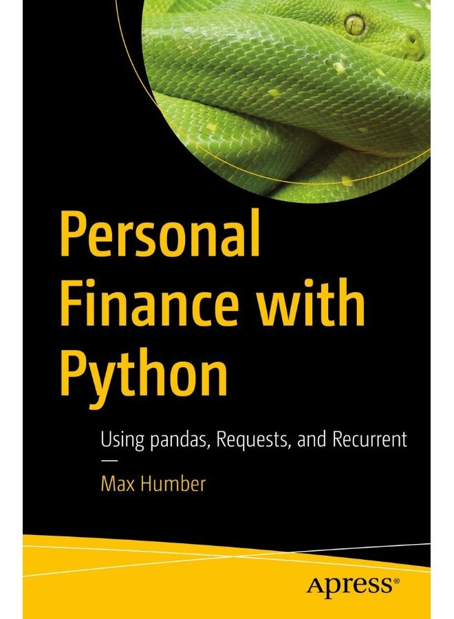 Personal Finance with Python: Using pandas, Requests, and Recurrent