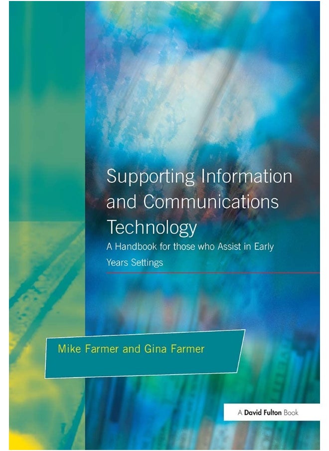 Supporting Information and Communications Technology: A Handbook for those who Assist in Early Years Settings 