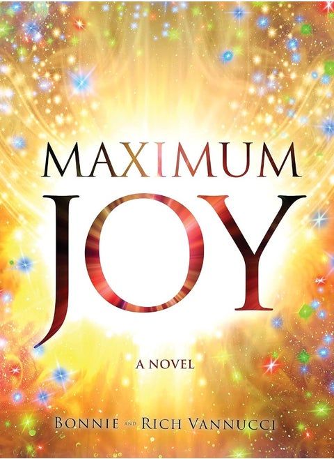 Maximum Joy: A Novel