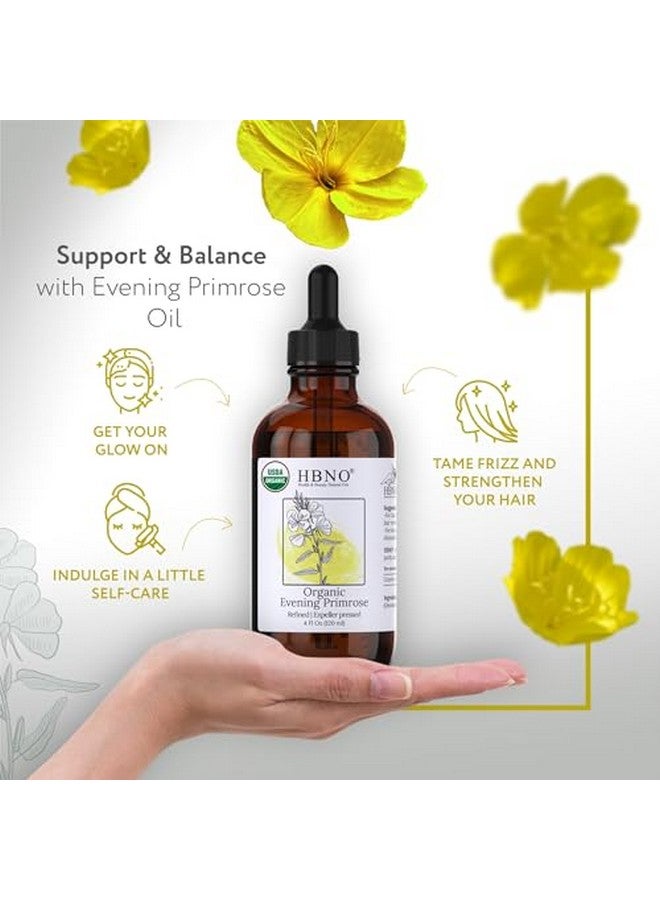 hbno Organic Evening Primrose Oilhuge 4 Oz (120Ml) Value Sizeusda Certified Organic Evening Primrose Oil Cold Pressed Carrier Oil For Face Body Lips Nails Shampoo & Conditioner. - Image 4