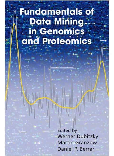 Fundamentals of Data Mining in Genomics and Proteomics