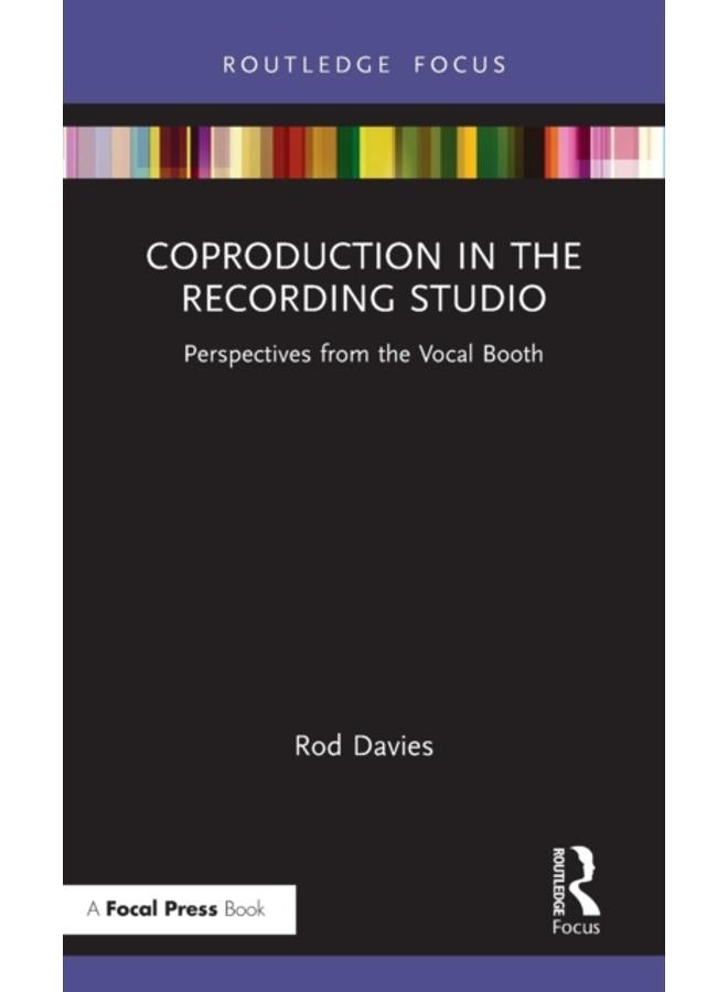 Coproduction in the Recording Studio : Perspectives from the Vocal Booth 