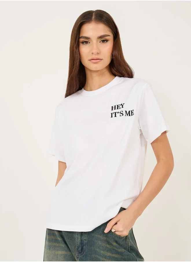 ستايلي Embroidered Slogan Relaxed Fit Round Neck T-Shirt