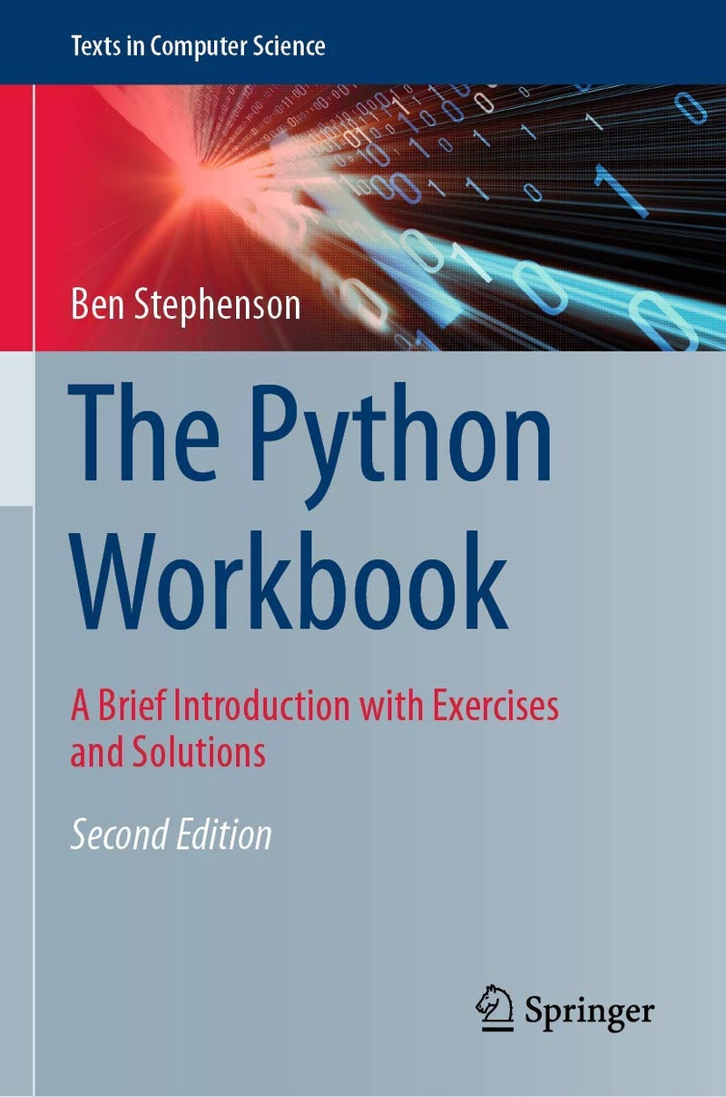 The Python Workbook: A Brief Introduction With Exercises and Solutions