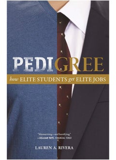 Pedigree: How Elite Students Get Elite Jobs  - Image 2